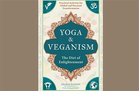Book Yoga And Veganism The Diet Of Enlightenment Integral Yoga Magazine