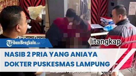 Nasib Pria Yang Aniaya Dokter Puskesmas Lampung Marah Berobat Tak