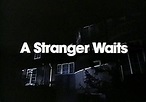 A Haunting on the Screen: A Stranger Waits