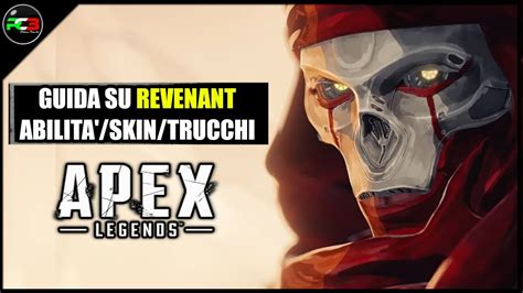 Apex Legends Stagione 4 Ita Novitàguida Come Utilizzare Revenant