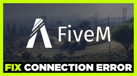 How To Fix Fivem Connection Server Error Youtube