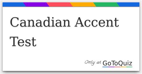 Canadian Accent Test