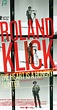 Roland Klick: The Heart Is a Hungry Hunter (2013) - Plot Summary - IMDb