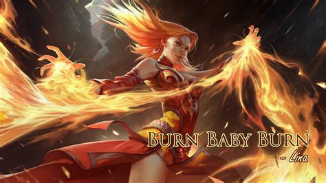 Dota 2 Lina Burn Baby Burn Youtube