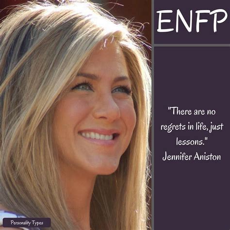 Jennifer Aniston Quote Thought To Be An Enfp In The Myers Briggs