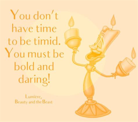 You Dont Have Time To Be Timid You Must Be Bold And Daring