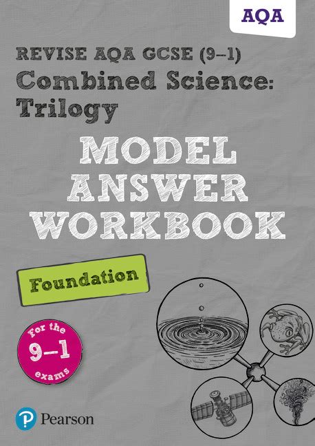 Revise Aqa Gcse 91 Combined Science Trilogy Model Answer Workbook