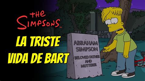 Los Simpson La Triste Vida De Bart Youtube