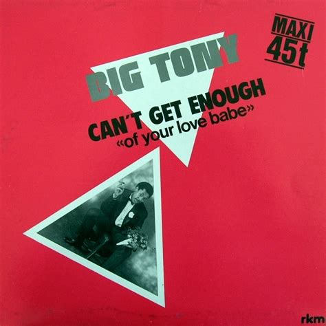 big tony can t get enough of your love babe vinyl records lp cd on cdandlp