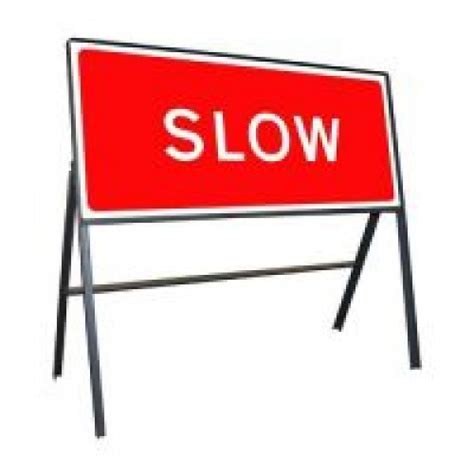 Slow Sign 1050mm X 450mm Manchester Safety Services