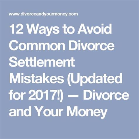 12 Ways To Avoid Common Divorce Settlement Mistakes Updated For 2017