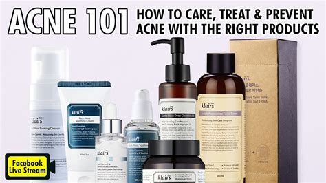 Acne 101how To Caretreat And Prevent Acne With The Right Products Youtube