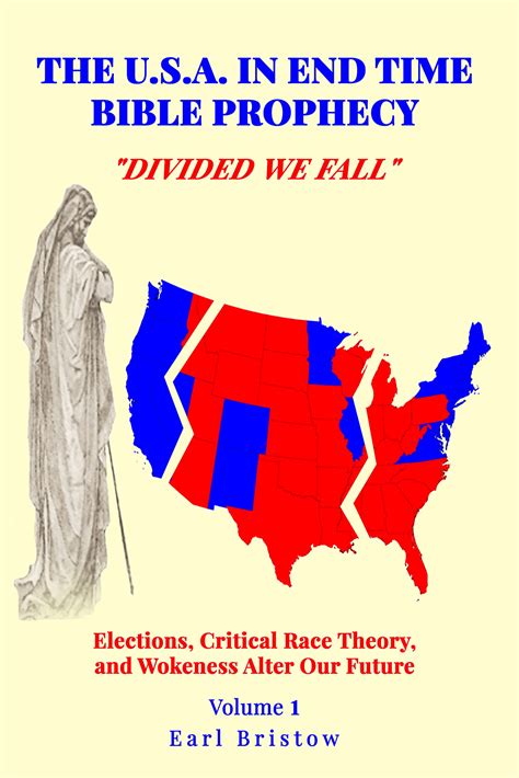 The U S A In End Time Bible Prophecy Elections Critical Race Theory And Wokeness Alter Our