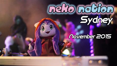 Neko Nation Sydney November 2015 Youtube