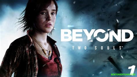 BEYOND: TWO SOULS PC - FREE FULL DOWNLOAD - NEWTORRENTGAME