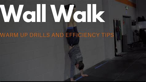 Wall Walk How To Warm Up And Tips Youtube