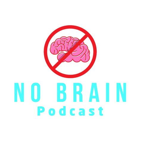 No Brain Podcast Youtube