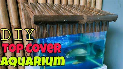 Diy Canopy Aquarium Top Cover Aquarium Tutup Aquarium Youtube