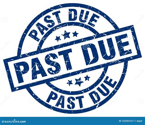 Past Due Stamp Stock Vector Illustration Of Grunge 122353121