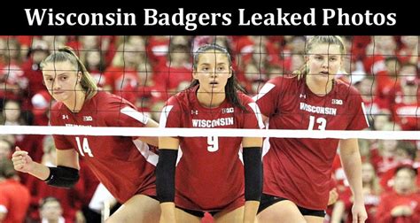 Wisconsin Badgers Leaked Photos Find Report On Badgers Volleyball