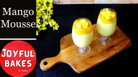 Easy Mango Mousse In Mixie Without Gelatinagar Agar 3 Ingredients Eggless Mango Mousse Recipe