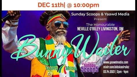 Sunday Scoops Presents A Tribute To Bunny Wailer Youtube