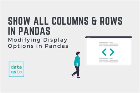 Show All Columns And Rows In A Pandas Dataframe • Datagy