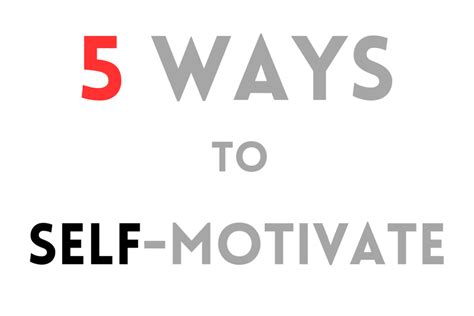 5 Ways To Self Motivate