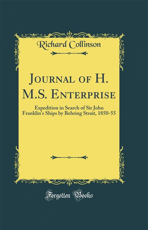 Journal Of H Ms Enterprise Expedition In Search Of Sir John