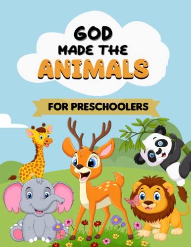 God Made The Animals For Preschoolers Coloring Book With Easy Simple