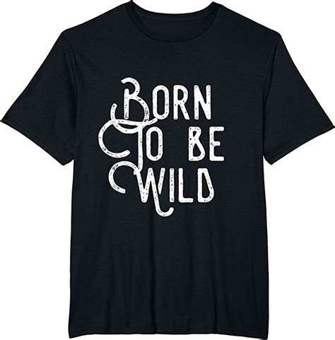 Cheap Lyriclyfe Born To Be Wild T Shirts Teesdesign