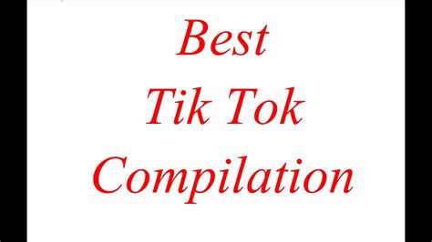 Best Tik Tok Compilation Youtube
