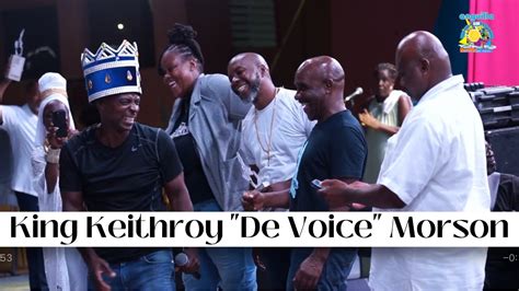 King Keithroy De Voice Morson Youtube