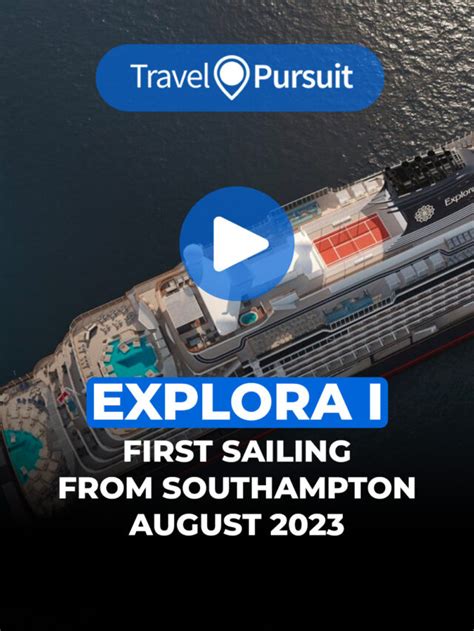 Explora I First Sailing From Southampton August Travel Pursuit