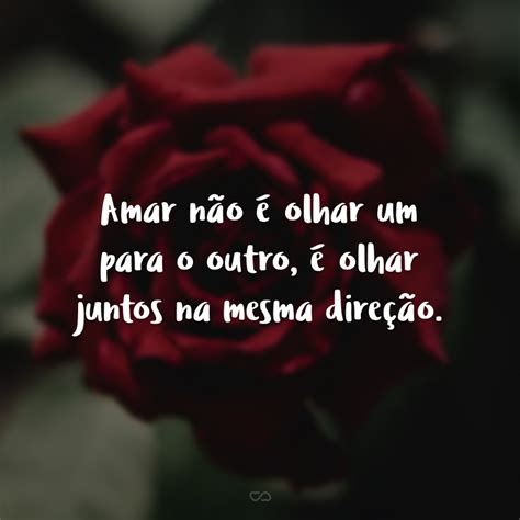 50 Frases De Amor Para Foto Que São De Derreter O Coração