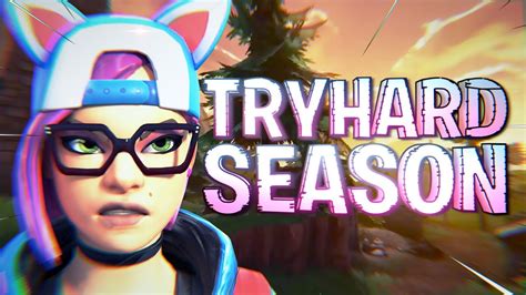Season 7 Is Tryhard Season Fortnite Tryhard Gameplay Youtube