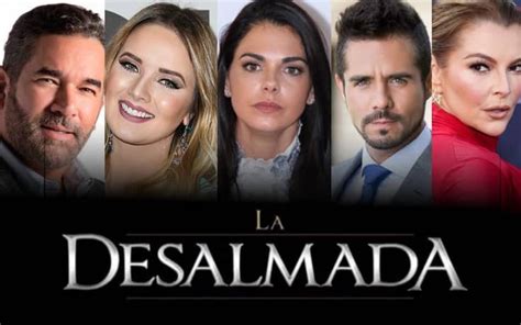la desalmada regresa a las telenovelas mexicanas el drama clásico