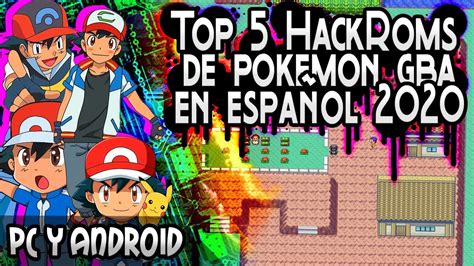 Ayuda a pikachu recolectar todas las poke b. TOP 5 HACK ROMS DE POKEMON GBA EN ESPAÑOL BUENOS PARA Pc y ...