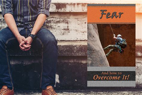 Fear And How To Overcome It Mens Ministry Catalyst