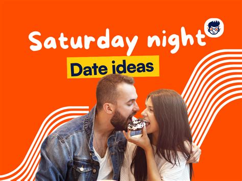 55 Saturday Night Date Ideas To Woo Your Partner