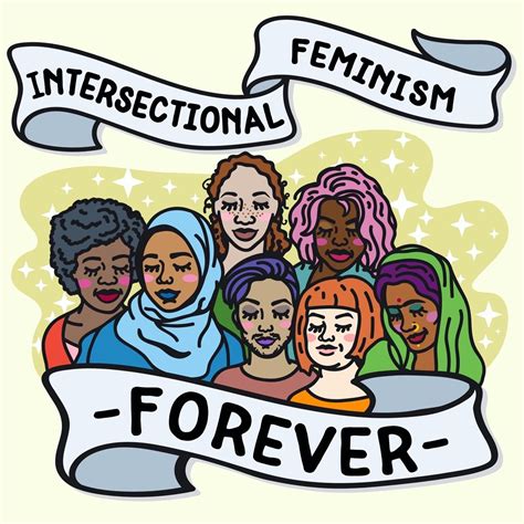 Intersectional Feminism Forever Artist Does Anyone Know Who The Artist Is Intersectional