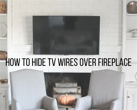 Easy Tips How To Hide Tv Wires Over Fireplace Dave Burroughs