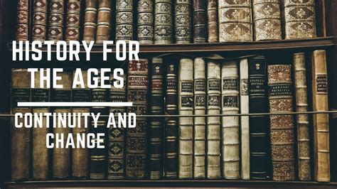 History Skills And Concepts Continuity And Change Youtube