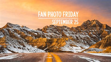 Fan Photo Friday September 25 2020 Black Hills And Badlands South