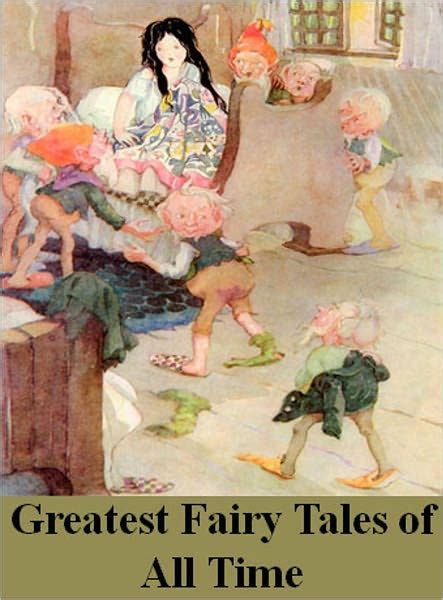 Greatest Fairy Tales Of All Time By Various Authors Over 20 Fairy