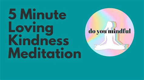 5 Minute Loving Kindness Meditation Youtube