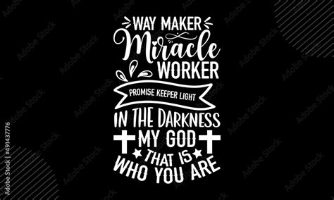 Vettoriale Stock Way Maker Miracle Worker Promise Keeper Light In The
