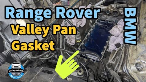 Range Rover BMW L Valley Pan Gasket Replacement Coolant Leak Under The Intake Manifold