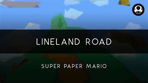 Super Paper Mario Lineland Road Arrangement Youtube