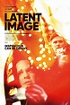 The Latent Image (película 2022) - Tráiler. resumen, reparto y dónde ...